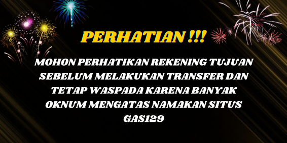 INFO PENTING GAS129